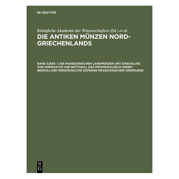 De Gruyter Die makedonischen Landmünzen (mit Einsc (Deutsch, Hardcover, Friedrich Imhoof-Blumer, Hugo Gaebler, Königliche Akademie der W) (67775429)