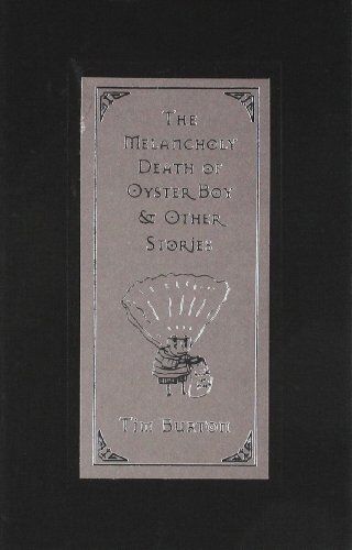 Tim Burton - The Melancholy Death of Oyster Boy: and Other Stories - Preis vom 30.09.2026 22:30:23 h