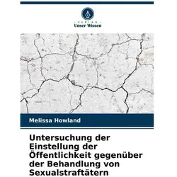 Untersuchung der Einstellung der Öffentlichkeit gegenüber der Behandlung von Sex, Fachbücher von Melissa Howland