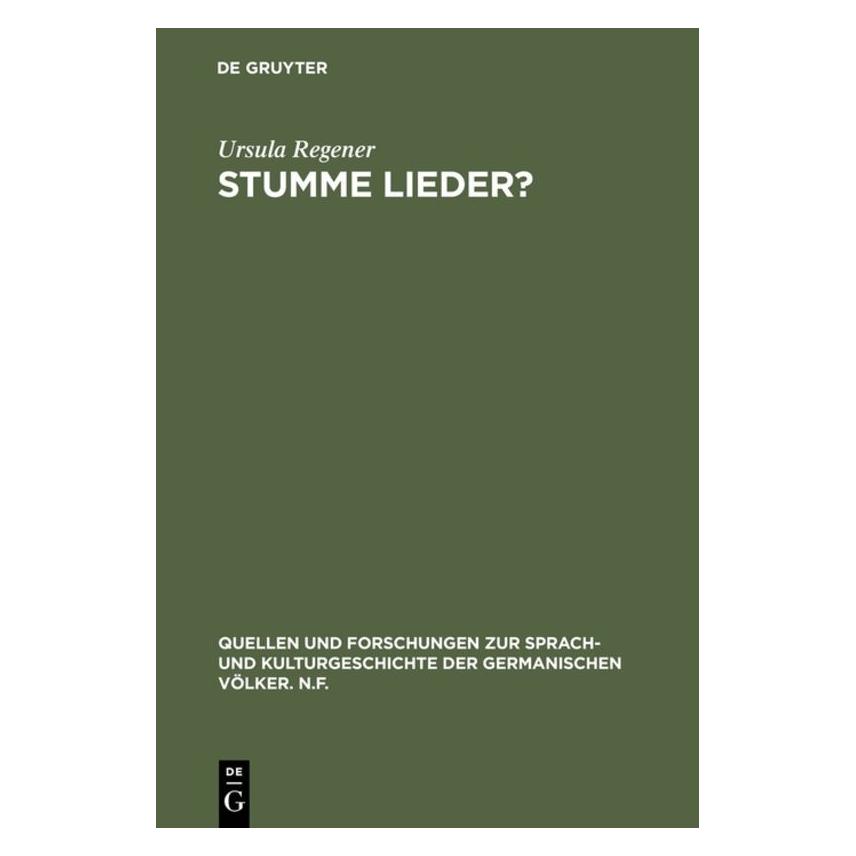 De Gruyter Stumme Lieder? (Deutsch, Hardcover, Ursula Regener) (9396481)