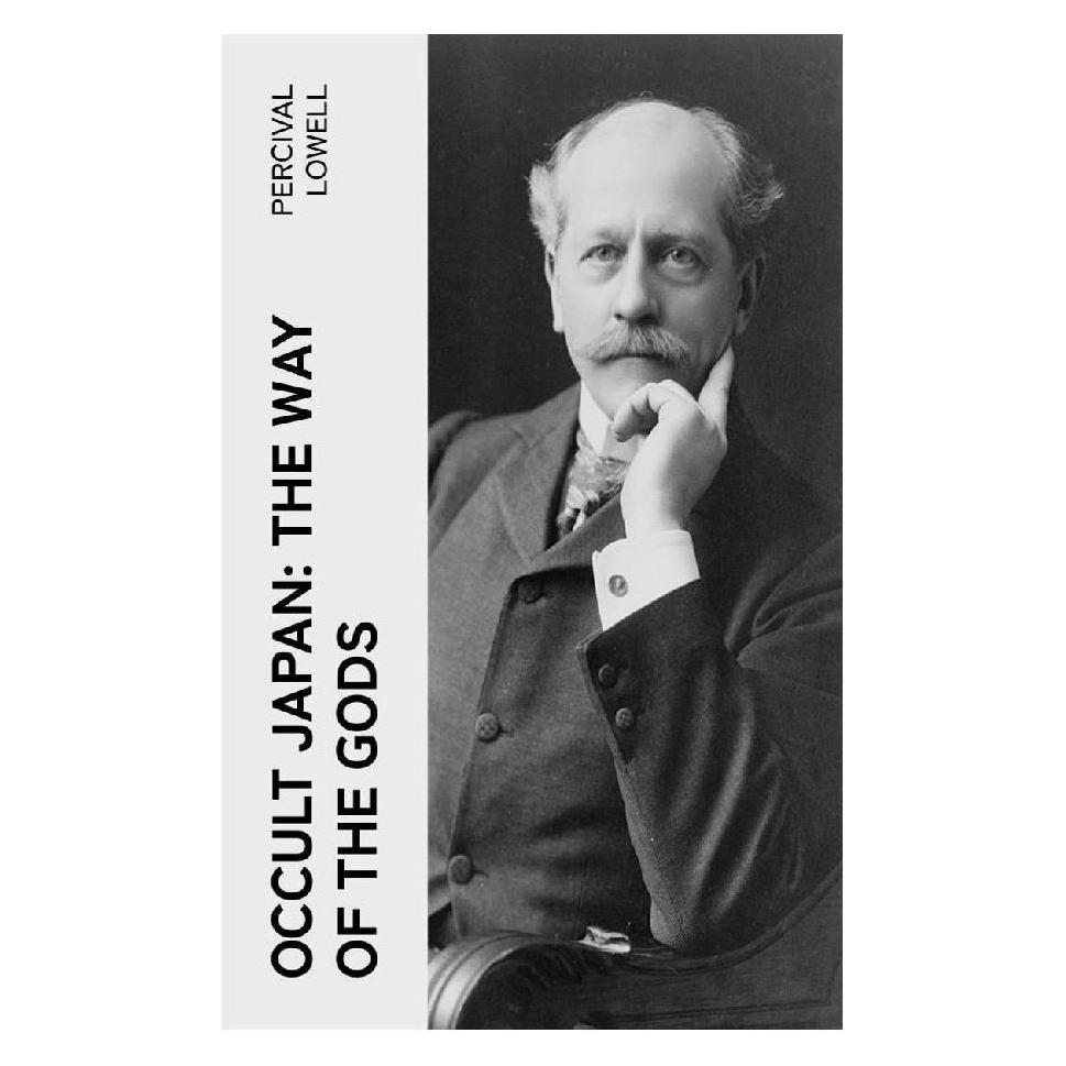 e-artnow Occult Japan: The Way of the Gods (Englisch, Softcover, Percival Lowell) (56953271)