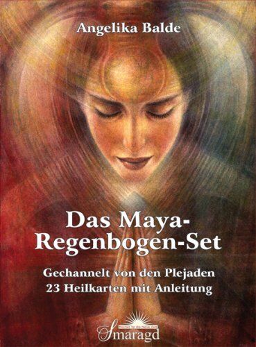 Angelika Balde - Das Maya-Regenbogen-Set: Gechannelt von den Plejaden - Kartenset mit 23 Heilkarten - Preis vom 10.10.2026 11:48:34 h