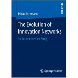 The Evolution of Innovation Networks, Fachbücher von Tobias Buchmann