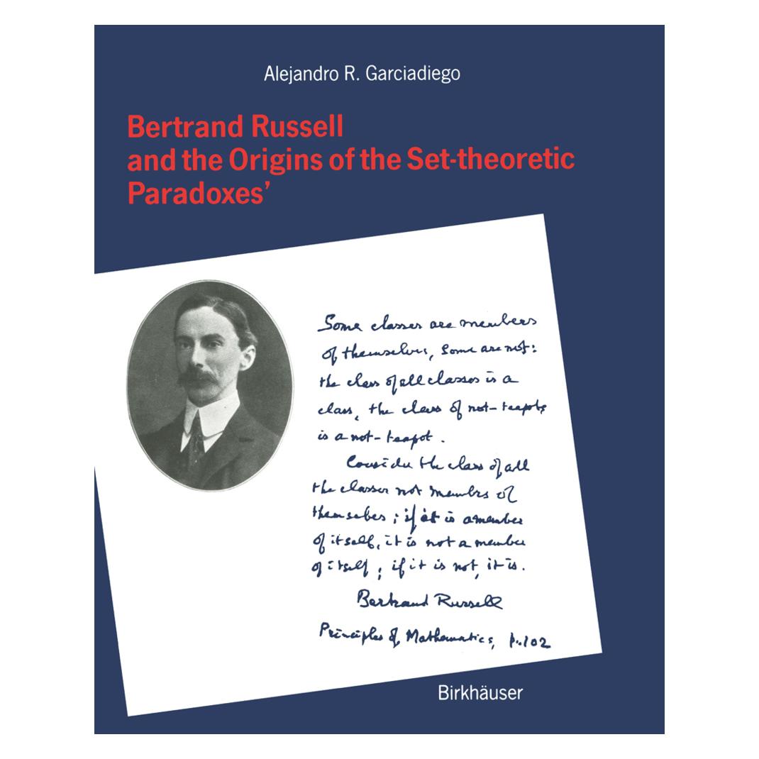 Birkhäuser Bertrand Russell and the Origins of the Set-theoretic 'Paradoxes' (Englisch, Softcover, GARCIADIEGO) (55530420)