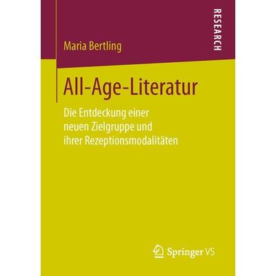 All-Age-Literatur, Taschenbuch von Maria Bertling, Springer Fachmedien Wiesbaden GmbH, 978-3-658-14333-6