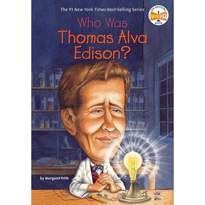 Who Was Thomas Alva Edison?, Taschenbuch von Margaret Frith,Who Hq, Random House N.Y., 978-0-448-43765-1