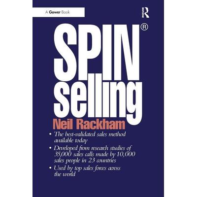 Spin(r) -Selling, Taschenbuch von Neil Rackham, Taylor & Francis, 978-0-566-07689-3
