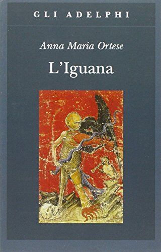 Ortese, Anna M. - L'iguana - Preis vom 17.10.2026 19:25:27 h