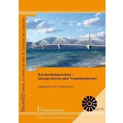 Kirchendolmetschen - Interpretieren oder Transformieren?, Fachbücher von Margarita Zoe Giannoutsou