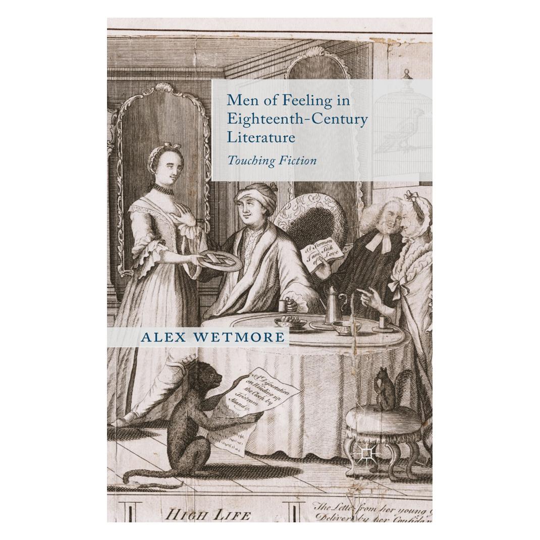 Springer Men of Feeling in Eighteenth-Century Literature (Englisch, Softcover, A. Wetmore) (55821664)