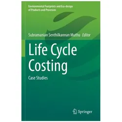 Life Cycle Costing, Fachbücher von Senthilkannan Muthu, Subramanian Senthilkannan Muthu