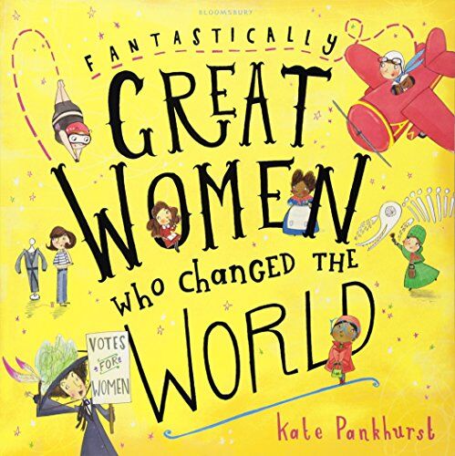 Kate Pankhurst - Fantastically Great Women Who Changed The World - Preis vom 05.10.2026 03:47:11 h