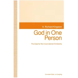 God in One Person, Fachbücher von Jo Campling, A.Richard Kingston