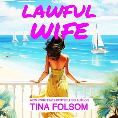 Lawful Wife - Tina Folsom, Audio, 9798897205912