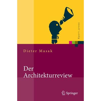 Der Architekturreview, Gebundene Ausgabe von Dieter Masak, Springer Berlin, 978-3-642-01658-5