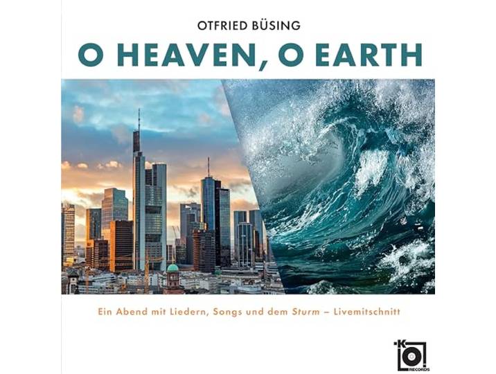 O Heaven, o Earth