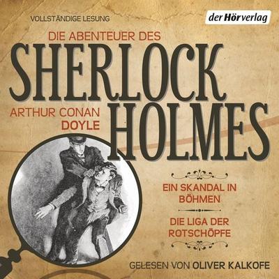 Die Abenteuer des Sherlock Holmes: Ein Skandal in Böhmen & Die Liga der Rotschöpfe - Arthur Conan Doyle, Audio, 9783844509564