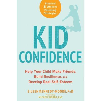 Kid Confidence, Taschenbuch von Eileen Kennedy-Moore, New Harbinger Publications, 978-1-68403-049-1