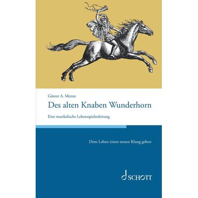 Des alten Knaben Wunderhorn, Gebundene Ausgabe von Günter Menne, Schott Music, 978-3-95983-636-4