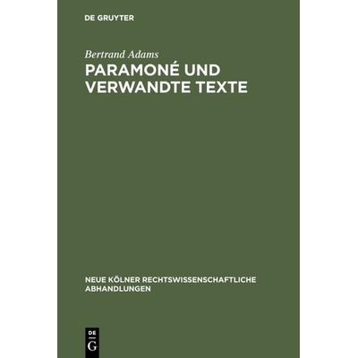 Paramoné und verwandte Texte, Gebundene Ausgabe von Bertrand Adams, De Gruyter, 978-3-11-116249-2