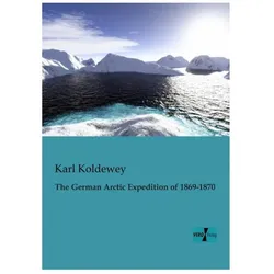 The German Arctic Expedition of 1869-1870, Ratgeber von Karl Koldewey