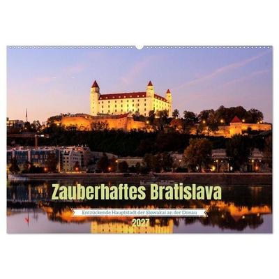 Zauberhaftes Bratislava - Entzückende Hauptstadt der Slowakai an der Donau (Wandkalender 2027 DIN A2 quer), CALVENDO Monatskalender