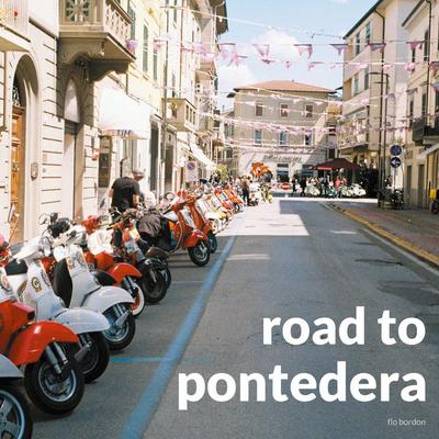 Road to pontedera, Gebundene Ausgabe von Flo Bordon, BoD – Books on Demand, 978-3-8192-8307-9