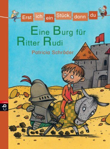 Patricia Schröder - Erst ich ein Stück, dann du - Eine Burg für Ritter Rudi: Band 6 - Preis vom 06.10.2026 07:26:00 h