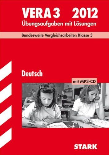 Nicole Melcher - Vergleichsarbeiten Grundschule; Deutsch - VERA 3 mit MP3-CD 2012; Bundesweite Vergleichsarbeiten Klasse 3. Übungsaufgaben mit Lösungen. - Preis vom 30.09.2026 22:30:23 h