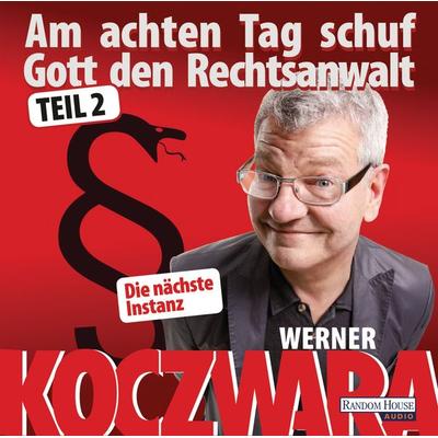 Am achten Tag schuf Gott den Rechtsanwalt - - Werner Koczwara, Audio, 9783837116274