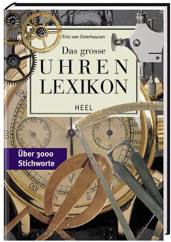 Osterhausen, Fritz von - Das große Uhrenlexikon - Preis vom 18.10.2026 19:22:15 h