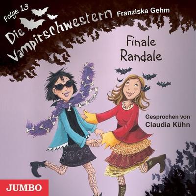 Die Vampirschwestern. Finale Randale [Band 13] - Franziska Gehm, Audio, 4064066811631