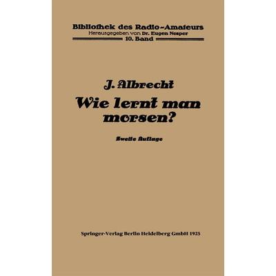 Wie lernt man morsen?, Taschenbuch von Julius Albrecht, Springer Berlin, 978-3-662-30625-3