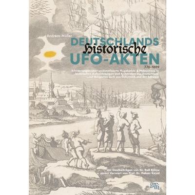 Deutschlands historische UFO-Akten, Taschenbuch von Andreas Müller, BoD – Books on Demand, 978-3-7578-0686-6