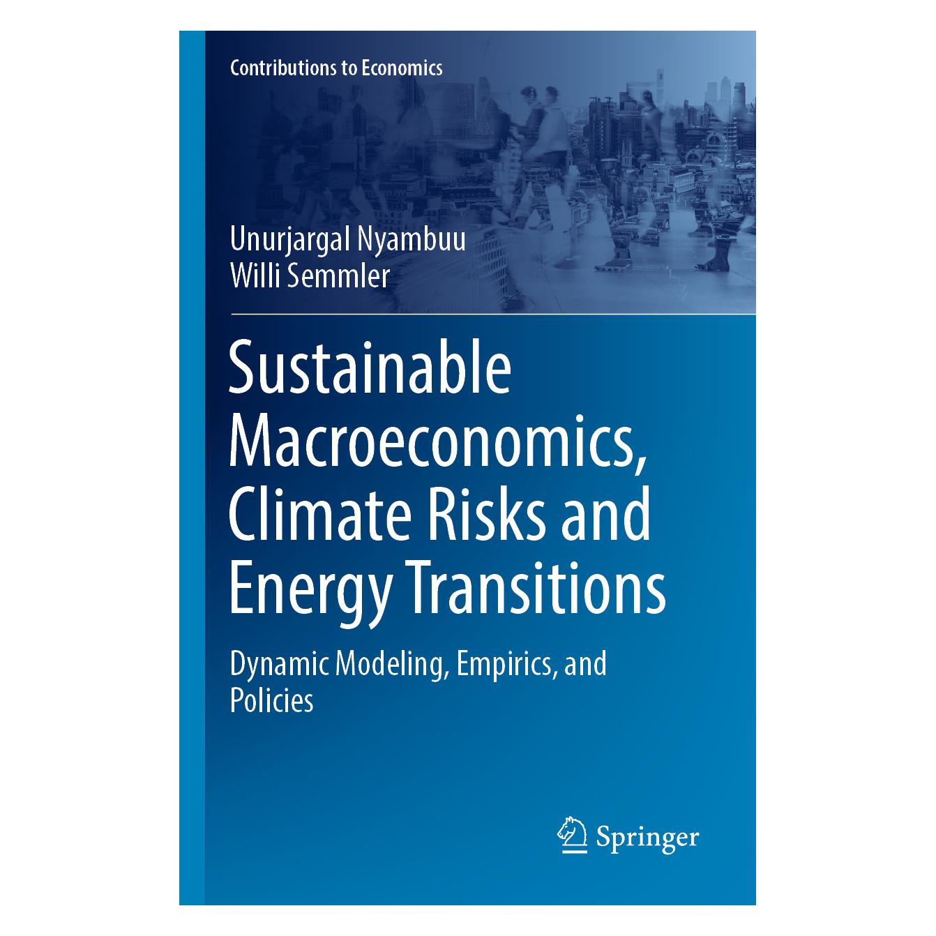 Springer Sustainable Macroeconomics, Climate Risks and Energy Transitions (Englisch, Softcover, Unurjargal Nyambuu, Willi Semmler) (57066197)