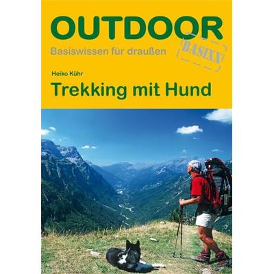 Trekking mit Hund, Taschenbuch von Heiko Kühr, Stein, Conrad, Verlag, 978-3-86686-550-1