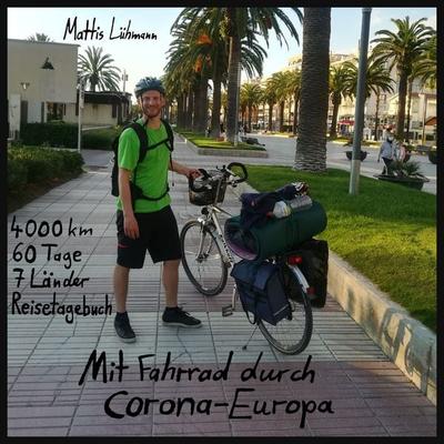 Mit Fahrrad durch Corona-Europa - Mattis Lühmann, Audio, 4061707577185