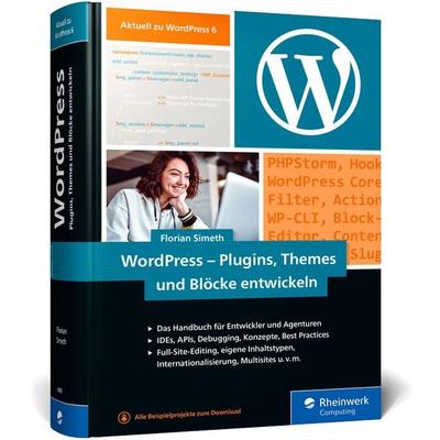 WordPress – Plugins, Themes und Blöcke entwickeln, Gebundene Ausgabe von Florian Simeth, Rheinwerk
