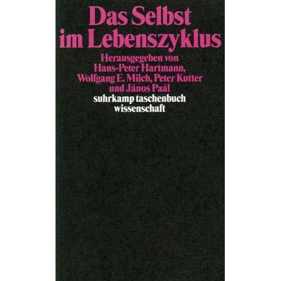 Das Selbst im Lebenszyklus, Taschenbuch von Hans-Peter Hartmann,Wolfgang E. Milch,Peter Kutter, Suhrkamp, 978-3-518-28909-9