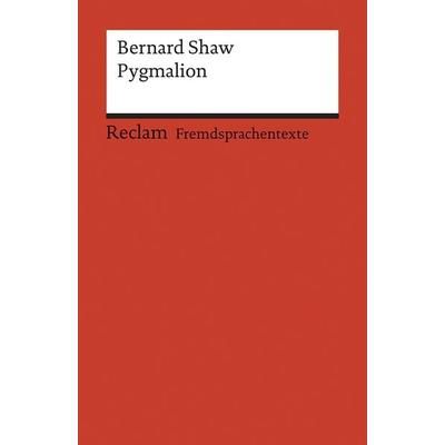 Pygmalion, Taschenbuch von Bernard Shaw, Reclam, Philipp, 978-3-15-009266-8