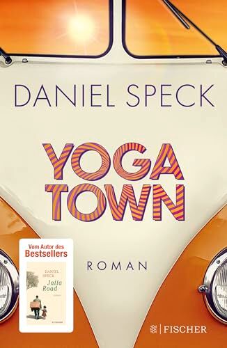 Daniel Speck - Yoga Town: Roman Der neue große Familienroman von Bestseller-Autor Daniel Speck (»Bella Germania«, »Jaffa Road«) - Preis vom 19.10.2026 19:33:35 h