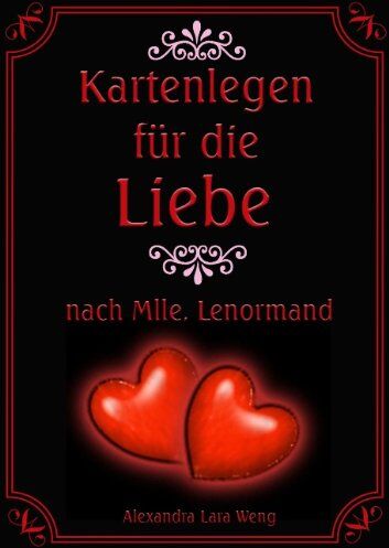 Weng, Alexandra Lara - Kartenlegen für die Liebe nach Mlle. Lenormand - Preis vom 11.10.2026 03:10:56 h