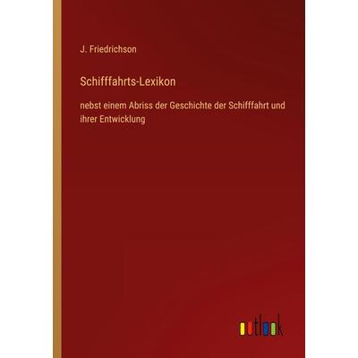 Schifffahrts-Lexikon, Taschenbuch von J. Friedrichson, Outlook, 978-3-368-61940-4