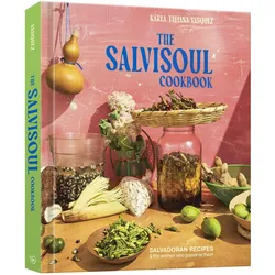 The SalviSoul Cookbook, Ratgeber von Karla Tatiana Vasquez