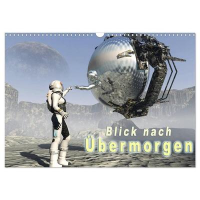 Blick nach Übermorgen (Wandkalender 2027 DIN A3 quer), CALVENDO Monatskalender