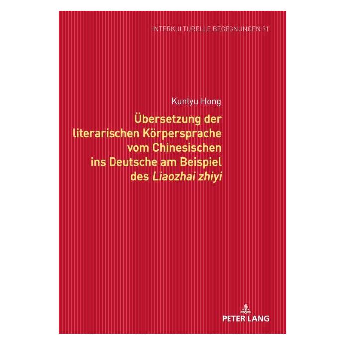 Peter Lang Hong:Ãbersetzung der literarischen Körp (Deutsch, Hardcover, Kunlyu Hong) (67841582)