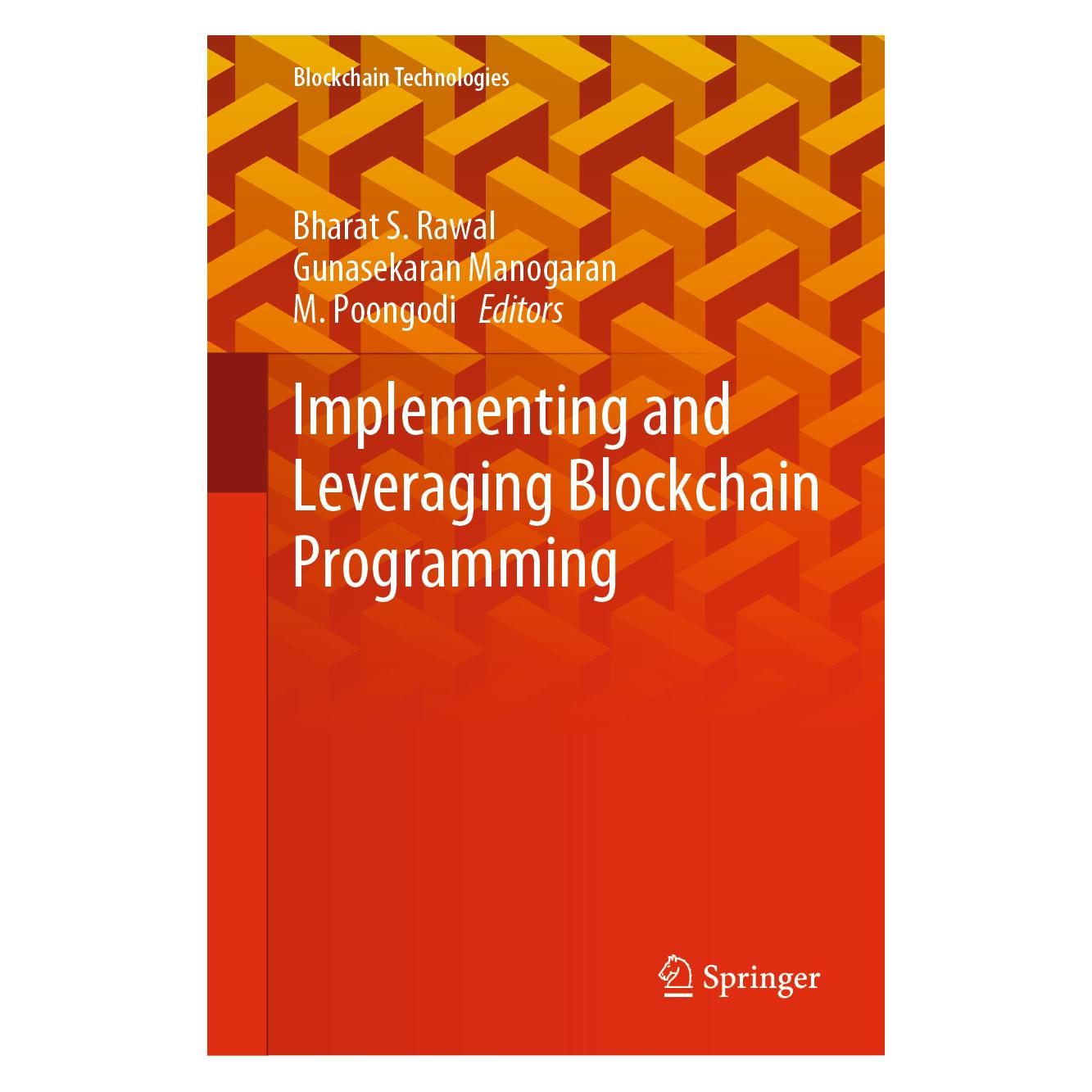 Springer Implementing and Leveraging Blockchain Programming (Englisch, Hardcover, Bharat S. Rawal, Gunasekaran Manogaran, M. Poongodi) (63715682)