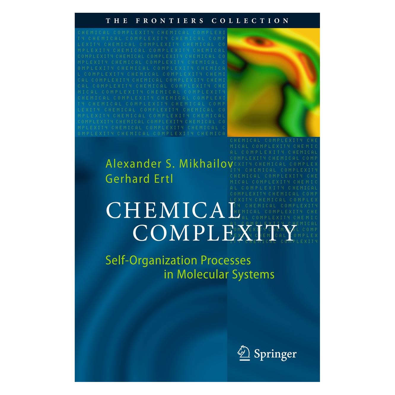 Springer Mikhailov:Chemical Complexity (Englisch, Hardcover, Alexander S. Mikhailov, Gerhard Ertl) (9783319573755)