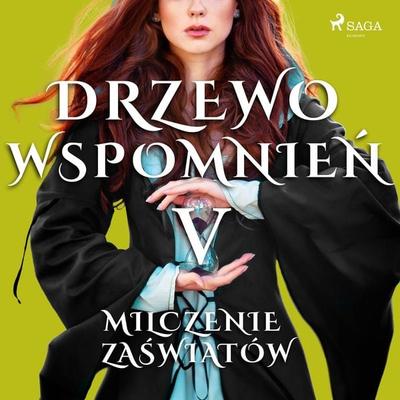 Drzewo Wspomnień 5: Milczenie zaświatów - Magdalena Lewandowska, Audio, 9788379953158