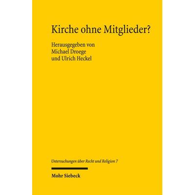 Kirche ohne Mitglieder?, Taschenbuch von , Mohr Siebeck, 978-3-16-163896-1